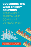 Governing the Wind Energy Commons: Renewable Energy and Community Development