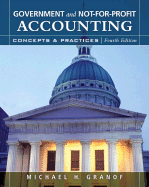 Government and Not-For-Profit Accounting: Concepts and Practices - Granof, Michael H