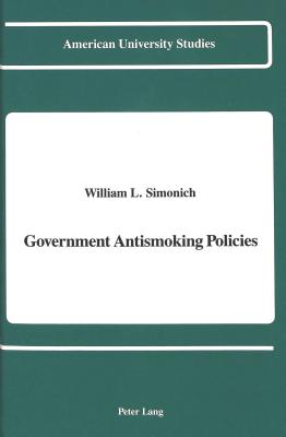 Government Antismoking Policies - William L Simonich