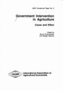 Government Intervention in Agriculture: Cause and Effect - Greenshields, Bruce L