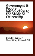 Government & People: An Introduction to the Study of Citizenship