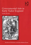 Governmental Arts in Early Tudor England - Polito, Mary