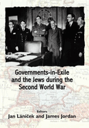 Governments in Exile and the Jews During the Second World War