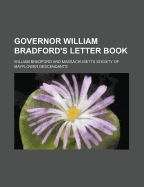 Governor William Bradford's Letter Book