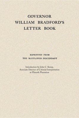 Governor William Bradford's Letter Book - Bradford, William