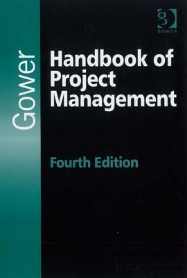 Gower Handbook of Project Management - Turner, J Rodney, Professor