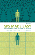 GPS Made Easy: Using Global Positioning Systems in the Outdoors - Letham, Lawrence, and Letham, Alex