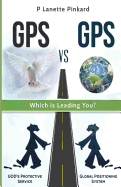 GPS Vs GPS, Which Is Leading You?