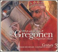 Grgorien: 1000 ans de chant - Anonymous 4; Deller Consort; Dominique Vellard (tenor); Ensemble Organum; Theatre of Voices