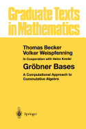 Grbner Bases: A Computational Approach to Commutative Algebra