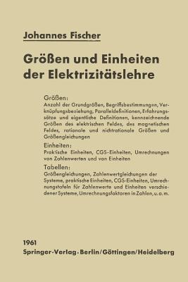 Gr?en Und Einheiten Der Elektrizit?tslehre - Fischer, Johannes