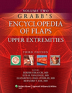 Grabb's Encyclopedia of Flaps, Volume II: Upper Extremities
