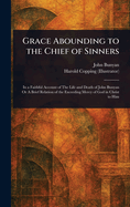 Grace Abounding to the Chief of Sinners