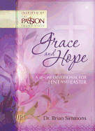 Grace and Hope: A 40-Day Devotional for Lent and Easter