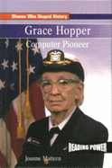 Grace Hopper: Computer Pioneer