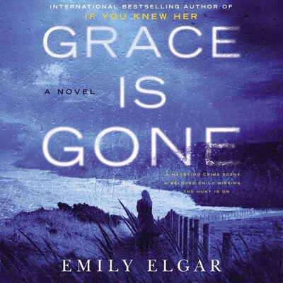 Grace Is Gone - Elgar, Emily, and Rawson, Kate (Read by)