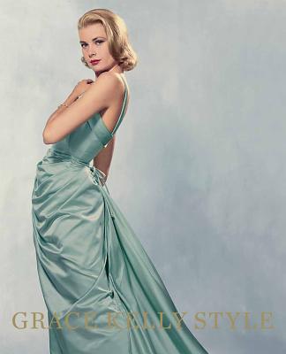 Grace Kelly Style - Haughland, H. Kristina, and Lister, Jenny, and Safer, Samantha Erin