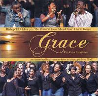 Grace: Live in Kenya - Bishop T.D. Jakes & the Potter's House Mass Choir