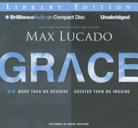 Grace: More Than We Deserve, Greater Than We Imagine