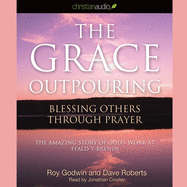 Grace Outpouring: Blessing Others Through Prayer