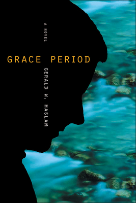 Grace Period - Haslam, Gerald W