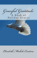 Graceful Gratitude: A Book of Holiday Graces