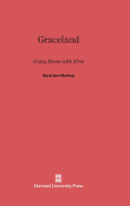 Graceland: Going Home with Elvis