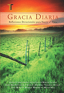 Gracia Diaria: Meditaciones Para Nutrir el Alma - Christenson, Evelyn, and Getz, Gene, Dr., and Luther, Martin, Dr.