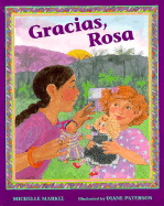 Gracias, Rosa - Markel, Michelle, and Levine, Abby (Editor), and Paterson, Diane (Illustrator)