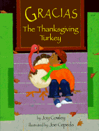Gracias, the Thanksgiving Turkey - Cowley, Joy