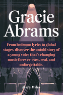 Gracie Abrams: From bedroom lyrics to global stages, discover the untold story of a young voice that's changing music forever- raw, real, and unforgettable.
