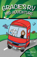 Gracie's RV Mis-Adventure: A Dog's Road Trip