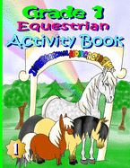 Grade 1 Equestrian Activity Book