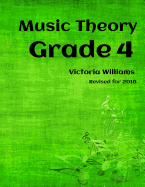 Grade Four Music Theory: For Abrsm Candidates