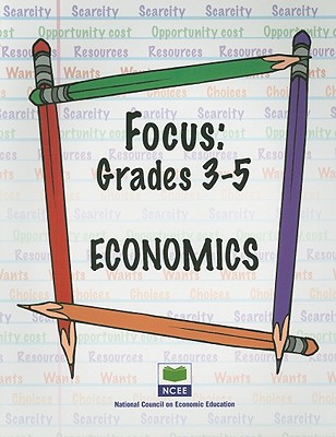 Grades 3-5 Economics - Flowers, Barbara J, and Kugler, Penny, and Meszaros, Bonnie T