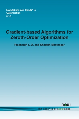 Gradient-Based Algorithms for Zeroth-Order Optimization - L a, Prashanth, and Bhatnagar, Shalabh