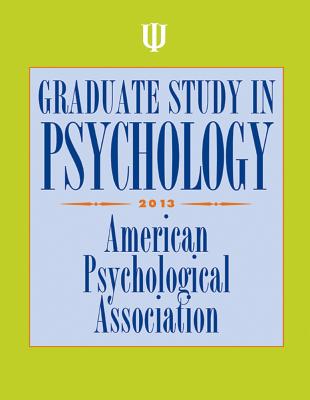 Graduate Study in Psychology - American Psychological Association (Editor)