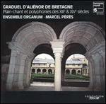 Graduel d'Alinor de Bretagne - Ensemble Organum