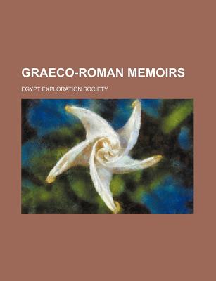 Graeco-Roman Memoirs - Society, Egypt Exploration