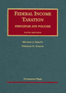 Graetz and Schenk's Federal Income Taxation, 5th (University Casebook Series)