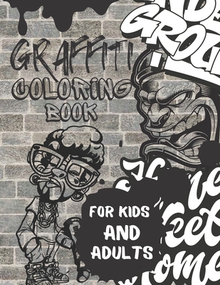 Graffiti Coloring Book For Kids and Adults: Colouring Pages For All Levels: Street Art Coloring Books: Stress Relief: Graffiti Letters and Characters - Fox, Jaimlan
