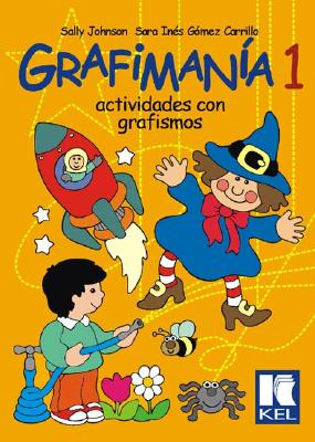 Grafimania 1 - Gomez Carrillo, Sara Ines, and Johnson, Sally