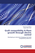 Graft Compatibility & Plant Growth Through Electric Control