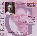 Grainger: Works for Solo Piano, Vol. 2