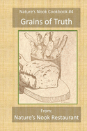 Grains of Truth: From Nature's Nook Restaurant