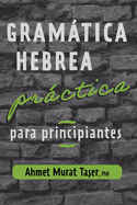 Gramtica hebrea prctica para principiantes