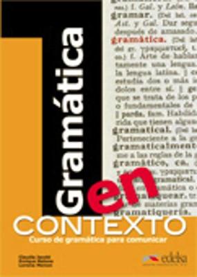Gramatica en contexto: Libro - Jacobi, Caudia, and Melone, Enrique, and Menon, Lorena
