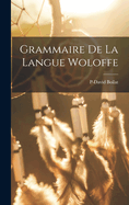 Grammaire de La Langue Woloffe