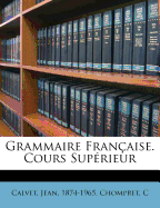 Grammaire Franaise. Cours Suprieur