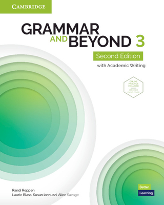 Grammar and Beyond Level 3 Student's Book with Online Practice: With Academic Writing - Reppen, Randi, and Blass, Laurie, and Iannuzzi, Susan